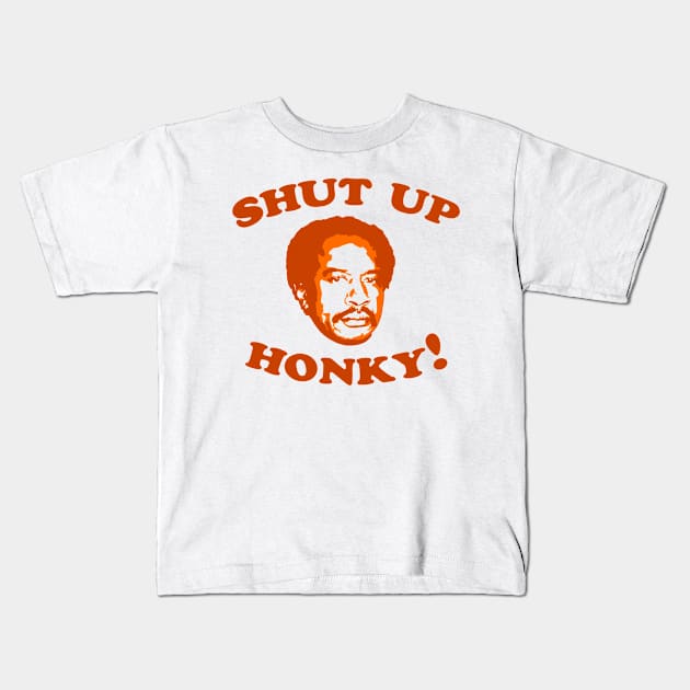 Shut Up Honky Kids T-Shirt by Shirleyy Shop Arts